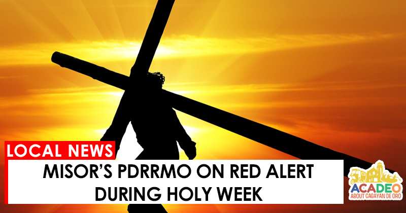 MisOr’s PDRRMO on Red Alert during Holy Week 
