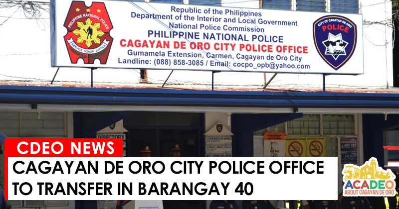cocpo to transfer at brgy. 40, cagayan de oro police office