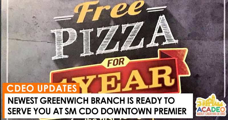 greenwich at sm cdo downtown premier, greenwich free pizza for 1 year