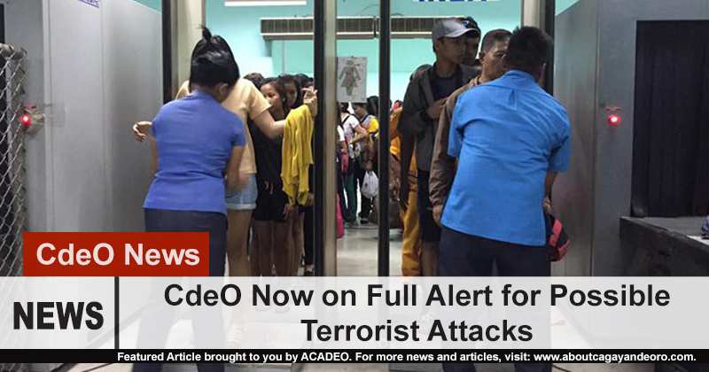 CdeO now on heightened alert for possible terrorist attacks