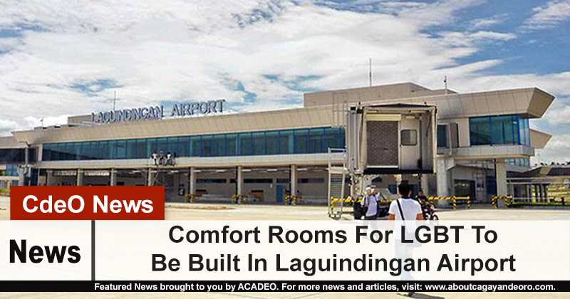 Comfort Rooms For LGBT To Be Built In Laguindingan Airport