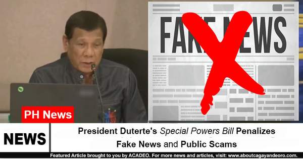 President Duterte's Special Powers Bill Penalizes Fake News and Public Scams