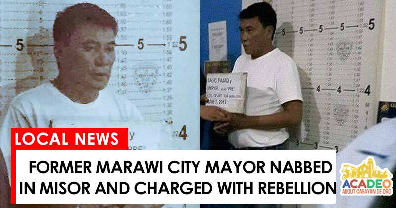 Former Marawi City mayor nabbed by police