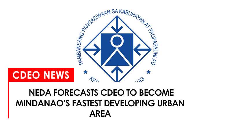 NEDA forecasts CdeO to become Mindanao fastest growing economy