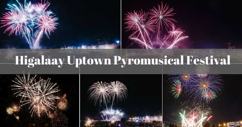 Higalaay Uptown Pyromusical Festival1