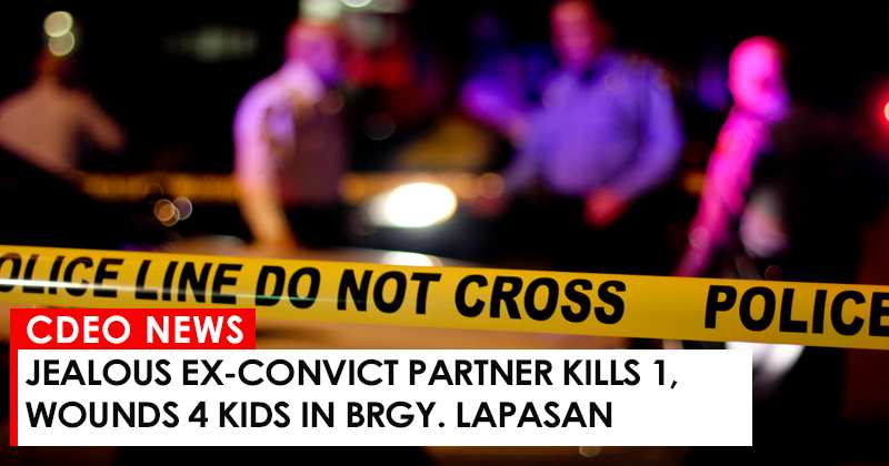 Jealous ex-convict partner kills 1, wounds 4 kids in Brgy. Lapasan