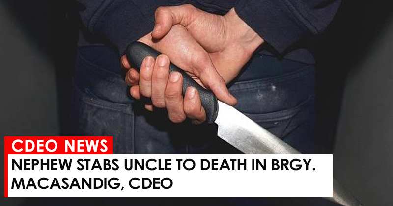 Nephew stabs uncle to death in Brgy