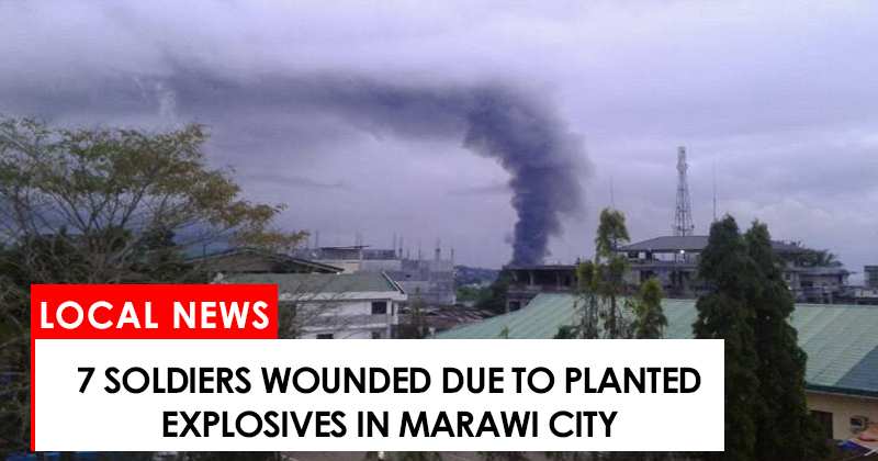 7 soldiers wounded due to planted explosives in Marawi City