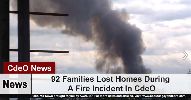 92 Families Lost Homes During A Fire Incident In CdeO