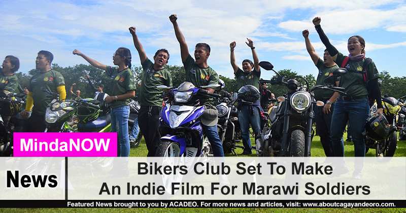 Bikers Club Set To Make An Indie Film For Marawi Soldiers