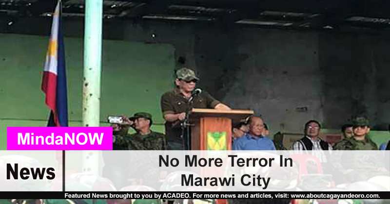 No More Terror In Marawi City