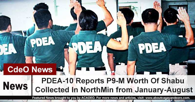 PDEA-10 Reports P9-M Worth Of Shabu Collected In NorthMin from January-August