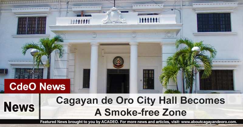 Cagayan de Oro City Hall Becomes A Smoke-free Zone