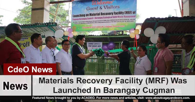 Materials Recovery Facility (MRF) Was Launched In Barangay Cugman