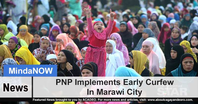 PNP Implements Early Curfew In Marawi City