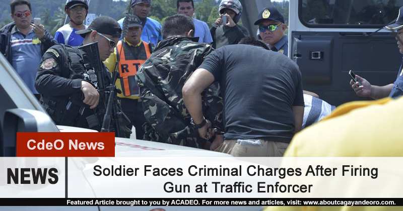 Soldier Faces Charges After Firing Gun at Traffic Enforcer