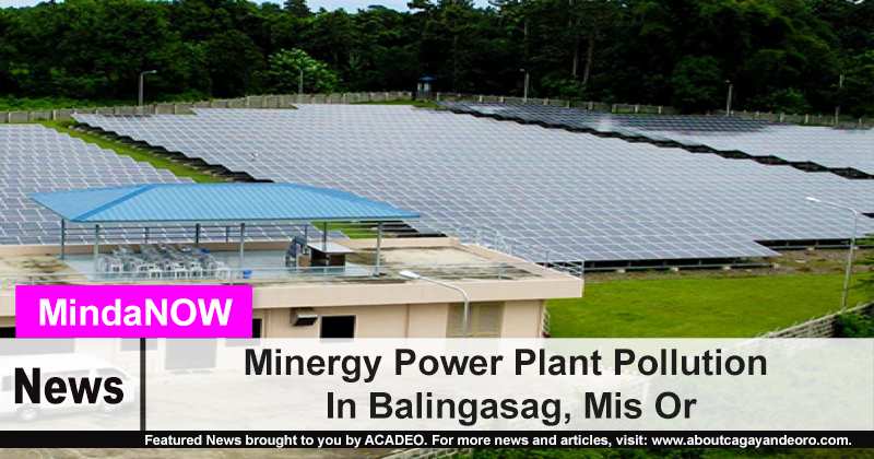 Minergy Power Plant Pollution In Balingasag, Mis Or
