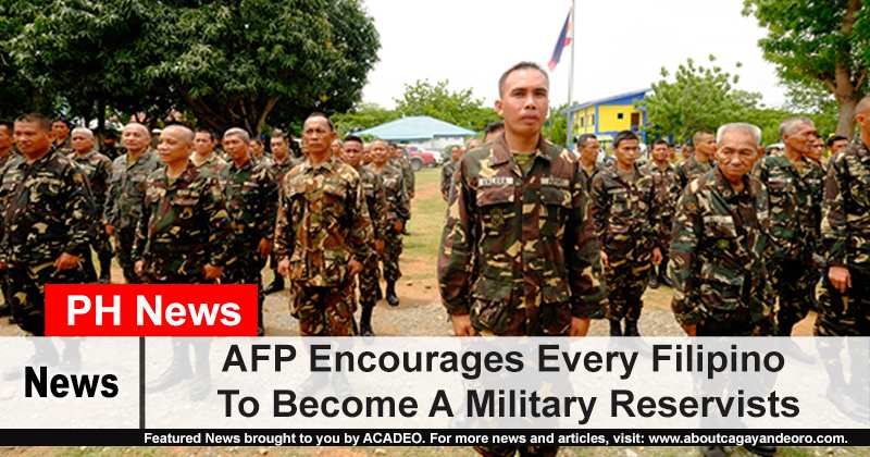 afp-encourages-every-filipino-to-become-a-military-reservists