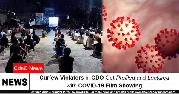 Curfew Violators in CDO Get Profiled and Lectured with COVID-19 Film Showing