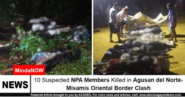 10 Suspected NPA Members Killed in Agusan del Norte-Misamis Oriental Border Clash