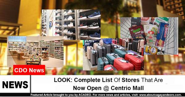 Complete List of Stores That Are Now Open at Centrio Mall