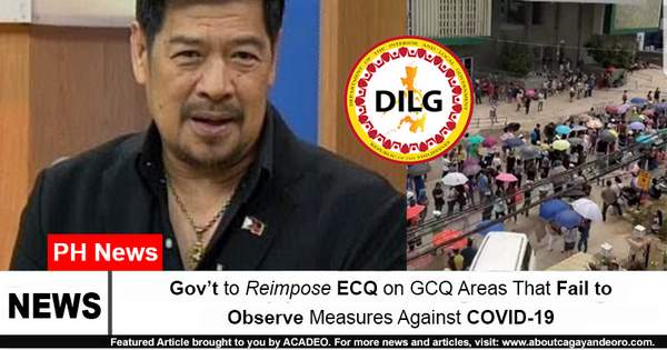 Gov't to Reimpose ECQ on GCQ Areas That Fail to Observe Measures Against COVID-19