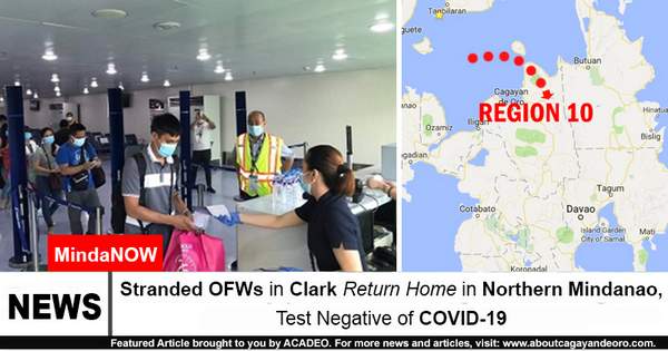 Stranded OFWs in Clark Return Home in Northern Mindanao, Test Negative of COVID-19
