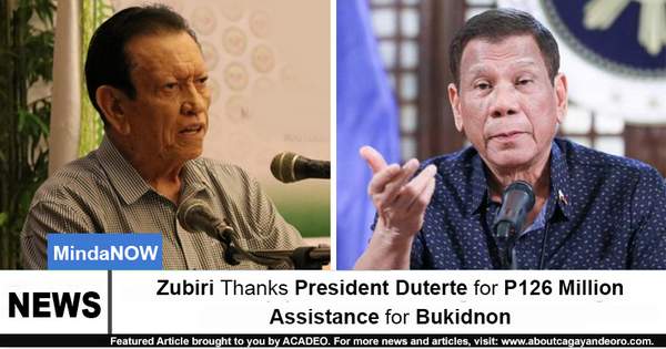 Zubiri Thanks President Duterte for P126 Million Assistance for Bukidnon