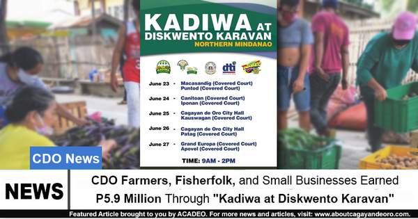 CDO Farmers, Fisherfolk, and Small Businesses Earned P5.9 Million Through "Kadiwa at Diskwento Karavan"