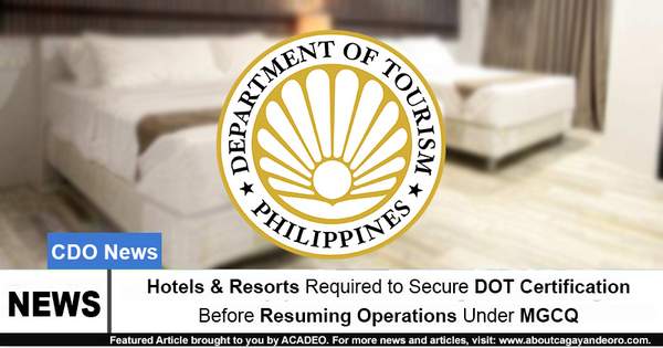 Hotels & Resorts Required to Secure DOT Certification Before Resuming Operations Under MGCQ