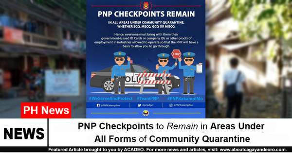 PNP Checkpoints to Remain in Areas Under All Forms of Community Quarantine