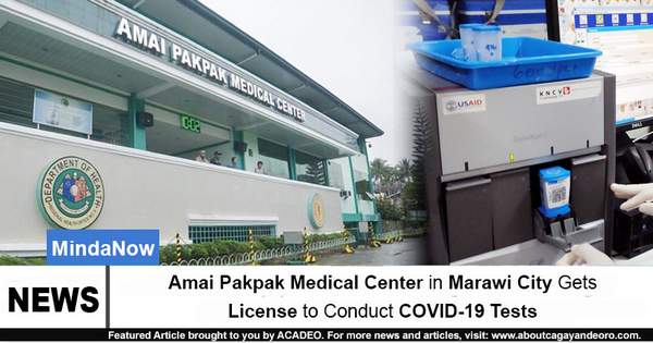 Amai Pakpak Medical Center in Marawi City Gets License to Conduct COVID-19 Tests