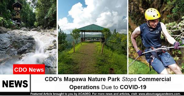 CDO's Mapawa Nature Park Stops Commercial Operations Due to COVID-19
