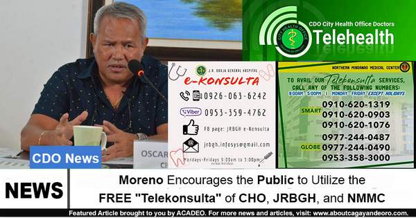 Moreno Encourages the Public to Utilize the FREE Telekonsulta of CHO, JRGBH, and NMMC