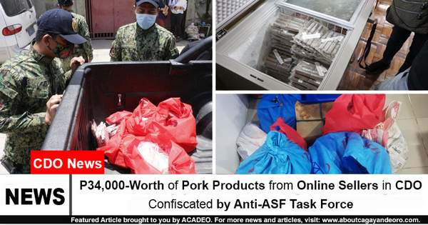 P34,000-Worth of Pork Products from Online Sellers in CDO Confiscated by Anti-ASF Task Force