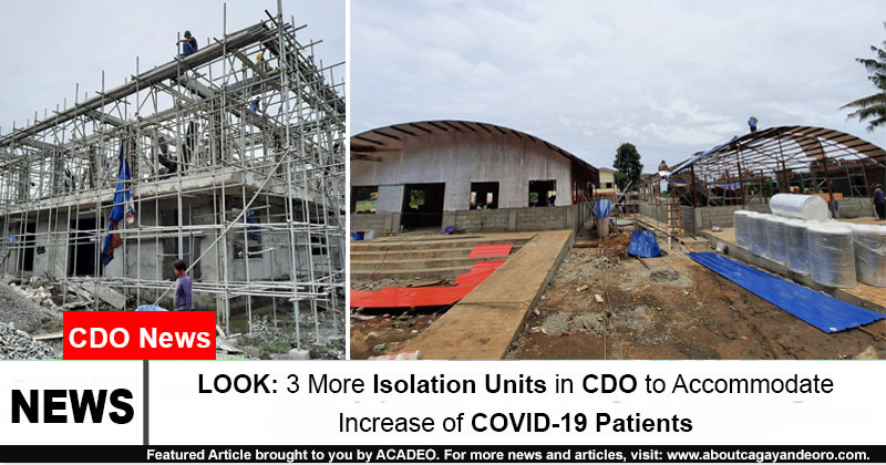 3 More Isolation Units in CDO to Accommodate Increase of COVID-19 Patients