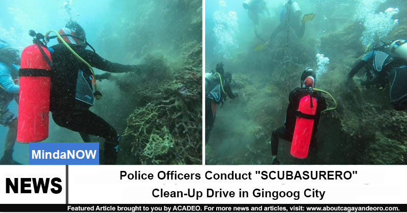 Police Officers Conduct "SCUBASURERO" Clean-Up Drive in Gingoog City